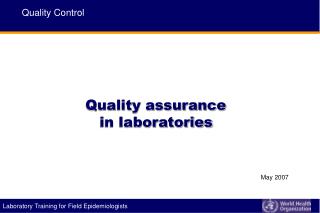 Quality assurance in laboratories