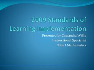 2009 Standards of Learning Implementation