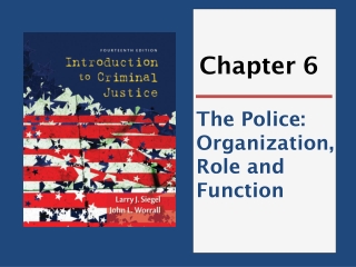 The Police: Organization, Role and Function
