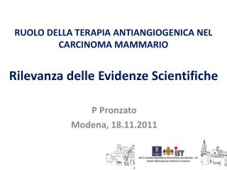 RUOLO DELLA TERAPIA ANTIANGIOGENICA NEL CARCINOMA MAMMARIO Rilevanza delle Evidenze Scientifiche