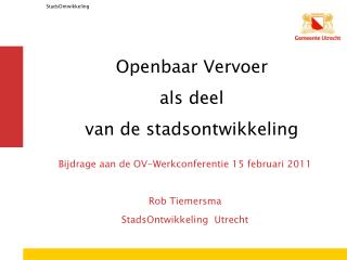 Openbaar Vervoer als deel van de stadsontwikkeling