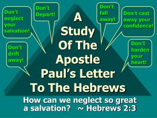 A Study Of The Apostle Paul’s Letter To The Hebrews