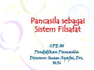 Pancasila sebagai Sistem Filsafat
