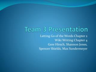 Team 3 Presentation