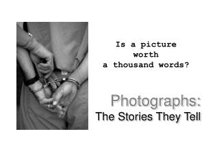 Photographs: The Stories They Tell
