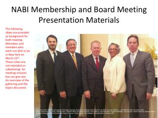 NABI Membership and Board Meeting Presentation Materials