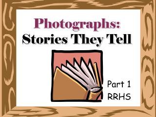 Photographs: Stories They Tell