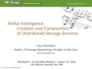 Artful Intelligence: Creation and Composition of Distributed Storage Services