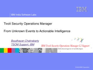 Tivoli Security Operations Manager From Unknown Events to Actionable Intelligence