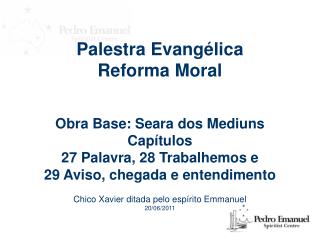 Palestra Evangélica Reforma Moral