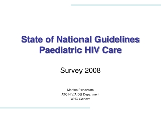 State of National Guidelines Paediatric HIV Care