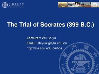 The Trial of Socrates (399 B.C.)