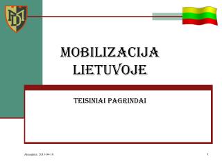 MOBILIZACIJA LIETUVOJE TEISINIAI PAGRINDAI