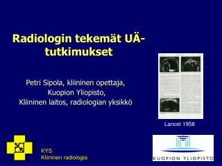 Radiologin tekemät UÄ-tutkimukset