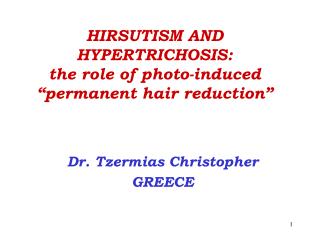 HIRSUTISM AND HYPERTRICHOSIS: the role of photo-induced “permanent hair reduction”