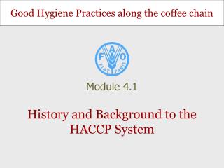 History and Background to the HACCP System