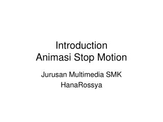 Introduction Animasi Stop Motion