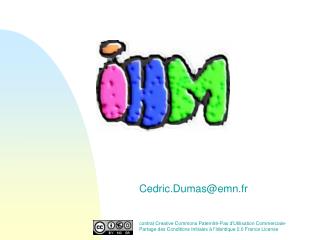 Cedric.Dumas@emn.fr contrat Creative Commons Paternité-Pas d'Utilisation Commerciale-Partage des Conditions Initiales à