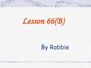Lesson 66(B)