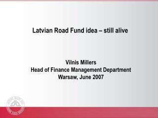 Latvian Road Fund idea – still alive