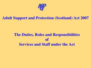 Adult Support and Protection (Scotland) Act 2007