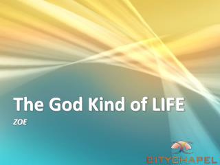 The God Kind of LIFE