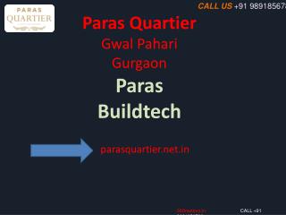 http://www.parasquartier.net.in || Paras Quartier 9891856789