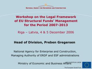 Workshop on the Legal Framework of EU Structural Funds’ Management for the Period 2007-2013