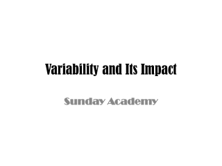 Variability and Its Impact