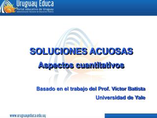 SOLUCIONES ACUOSAS Aspectos cuantitativos