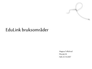 EduLink bruksområder