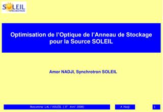 Optimisation de l’Optique de l’Anneau de Stockage pour la Source SOLEIL