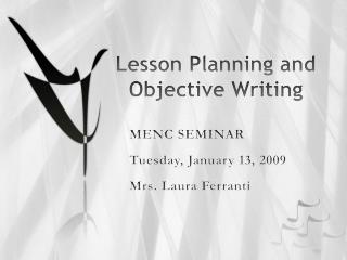 Lesson Planning and Objective Writing