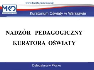 NADZÓR PEDAGOGICZNY KURATORA OŚWIATY