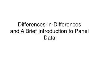 Differences-in-Differences and A Brief Introduction to Panel Data
