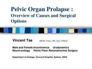 Pelvic Organ Prolapse : Overview of Causes and Surgical Options