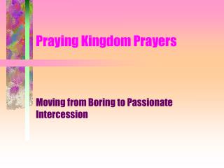 Praying Kingdom Prayers