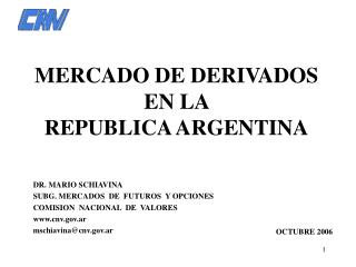 MERCADO DE DERIVADOS EN LA REPUBLICA ARGENTINA