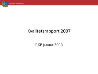 Kvalitetsrapport 2007