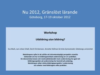 Nu 2012, Gränslöst lärande Göteborg, 17-19 oktober 2012