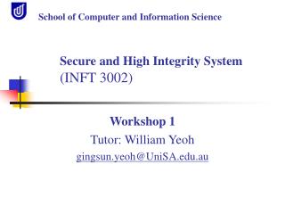 Workshop 1 Tutor: William Yeoh gingsun.yeoh@UniSA.au