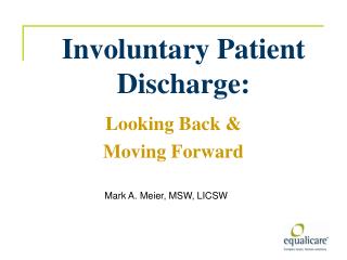 Involuntary Patient Discharge: