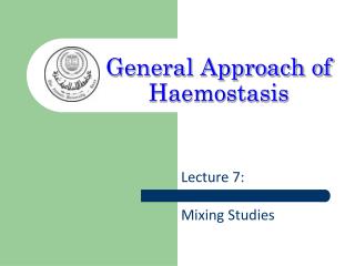 General Approach of Haemostasis