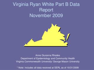 Virginia Ryan White Part B Data Report November 2009