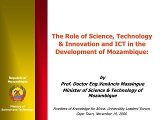 The Role of Science, Technology & Innovation and ICT in the Development of Mozambique :