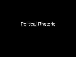 Political Rhetoric