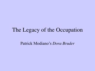 The Legacy of the Occupation