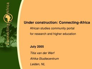 Under construction: Connecting-Africa 	African studies community portal