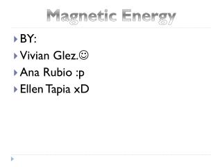 BY: Vivian Glez.  Ana Rubio :p Ellen Tapia xD