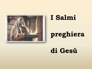 I Salmi preghiera di Gesù